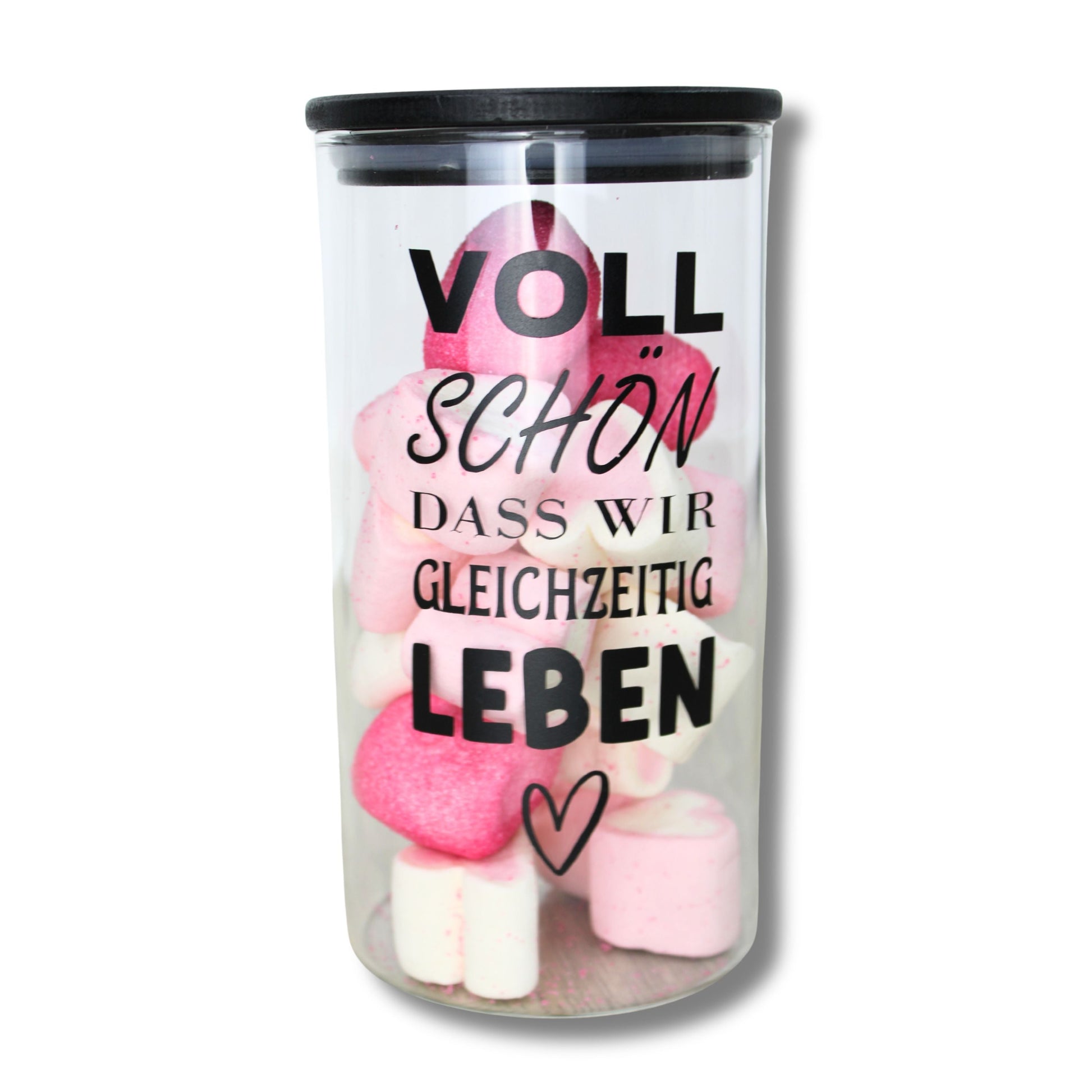 Herzensglas mit dem Spruch Voll schoen dass wir gleichzeitig leben – liebevoll befuelltes Geschenkglas von Schenkt ein Herz